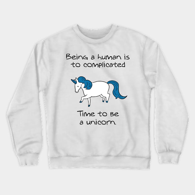 Time to be a unicorn Crewneck Sweatshirt by oyshopping